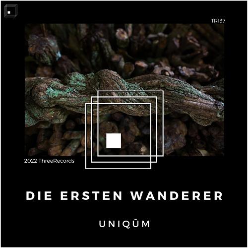 Uniqum - Die Ersten Wanderer [TR137]